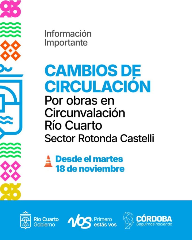 Nueva Circunvalación: Cambio de circulación en Ruta A-005 y Rotonda Castelli