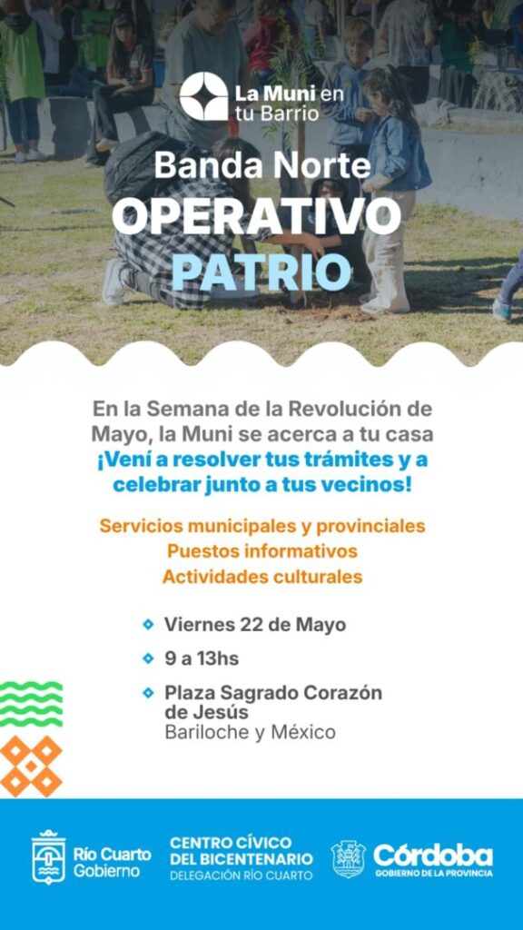Cuarta edición de «La Muni en tu barrio»: Operativo Patrio en la Semana de Mayo