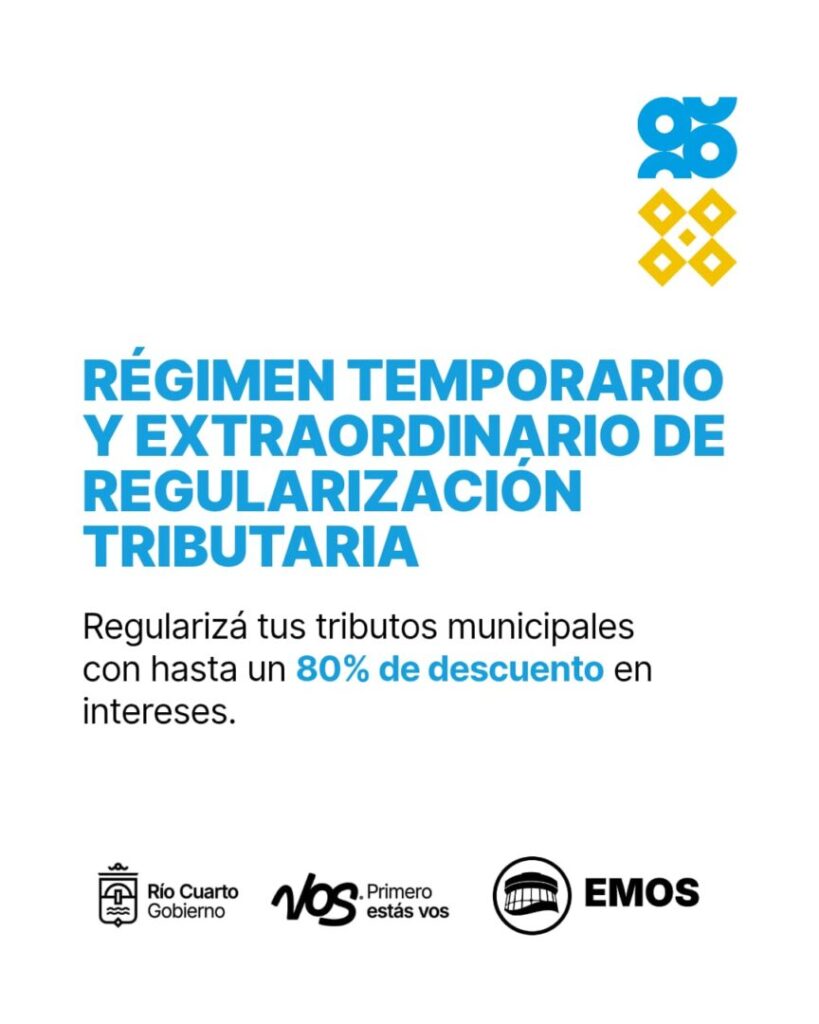 Comienza a regir el régimen temporario y extraordinario de regularización tributaria en Río Cuarto